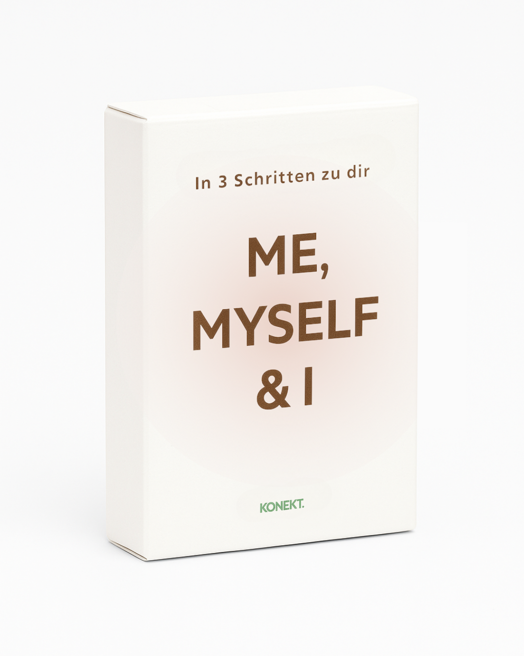 Me, Myself & I - In 3 Schritten zu dir