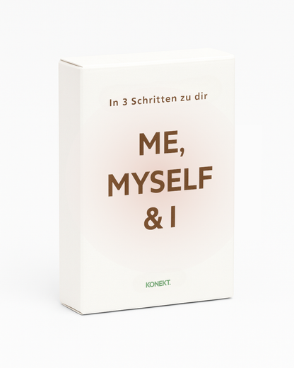 Me, Myself & I - In 3 Schritten zu dir